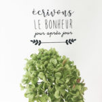 Sticker "Ecrivons LE BONHEUR jour après jour"