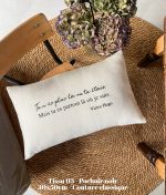 Coussin "Tu n’es plus là où tu étais, mais tu es partout là où je suis" Victor Hugo – Image 2