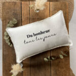 Coussin "Du bonheur tous les jours"