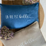 Coussin "LA VIE EST belle"